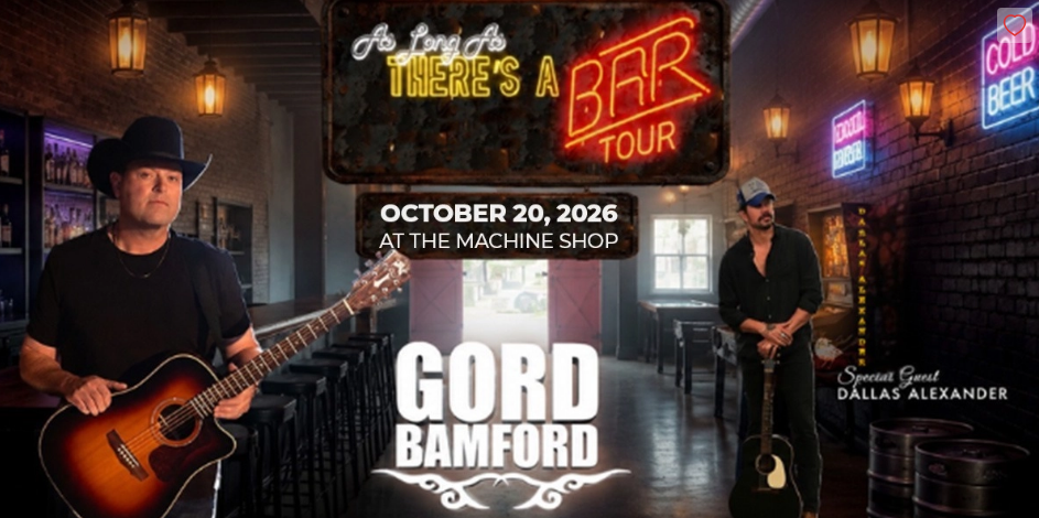 Gord Bamford&rsquo;s&nbsp;cross-Canada As Long As There&rsquo;s a Bar Tour is coming to the Sault Machine Shop this October 20th at 7:30 PM get tickets today at www.saultctc.ca