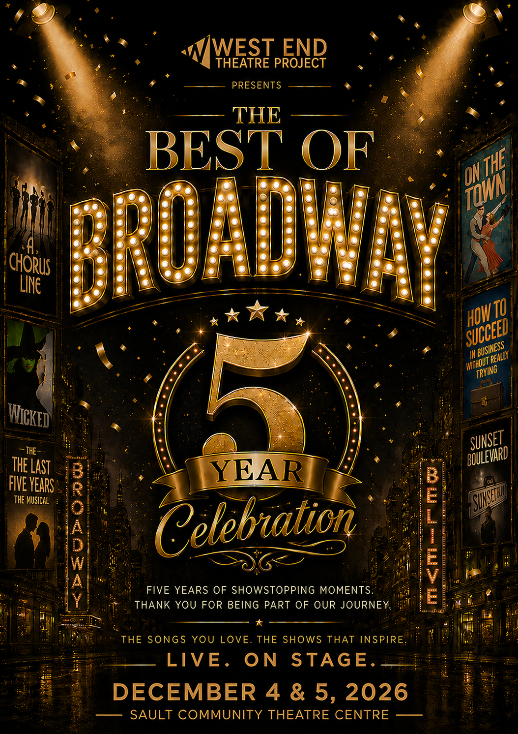 West End Theatre Project presents The Best of Broadway this December 4th and 5th to the Sault Community Theatre Centre, get your tickets now!